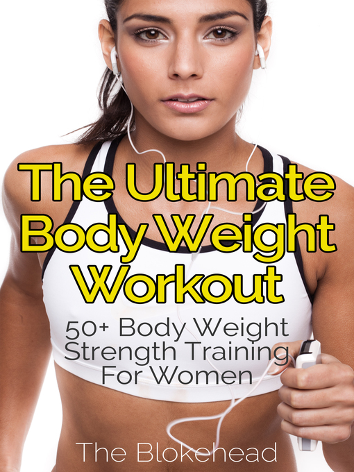 Title details for The Ultimate BodyWeight Workout by The Blokehead - Available